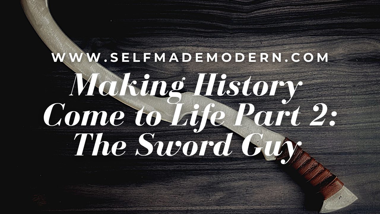 The Sword Casting Guy-Making History Come to Life Part 2